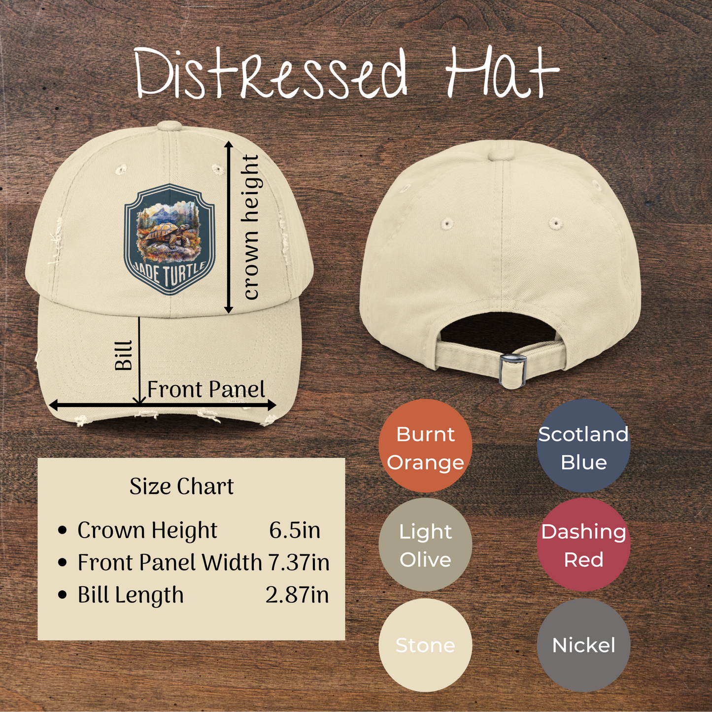 A size and color chart for a Jade Turtle Mountain design distressed unisex ball cap. The size chart shows measurements for crown height, front panel width, and bill length. The color chart shows 6 color options: Burnt Orange, Scotland Blue, Light Olive, Dashing Red, Stone, and Nickel.